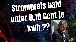 Bald fällt der Strompreis unter 010 Cent kwh [upl. by Crutcher]