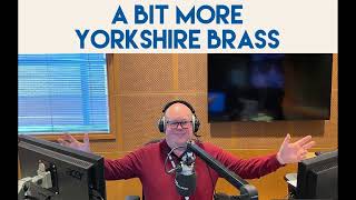 A Bit More Yorkshire Brass 237  Remembrance weekend [upl. by Rolyks]