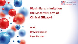 Biosimilars Is Imitation the Sincerest Form of Clinical Efficacy [upl. by Holub178]