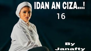 IDAN AN CIZA 16Labarin Aji ɗan kwallo [upl. by Aicyle]