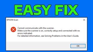 How To Fix Epson Cannot Communicate with Scanner [upl. by Narual]