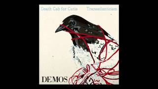 Death Cab For Cutie  Transatlanticism Demos  quotTiny Vesselsquot Audio [upl. by Filia]