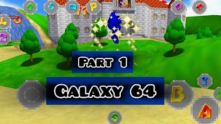 Galaxy 64 Part 1 [upl. by Yebloc]