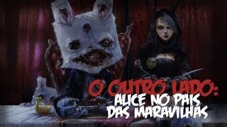 ALICE NO PAIS DAS MARAVILHAS O OUTRO LADO [upl. by Nylirek]