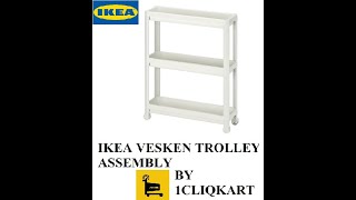 IKEA VESKEN TROLLEY UNBOXING amp ASSSEMBLY BY 1CLIQKART [upl. by Areehs560]