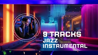 9 tracks Jazz Music [upl. by Harehs]