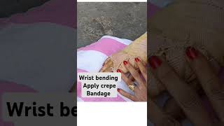 Wrist bending apply crepe Bandage [upl. by Arondell698]