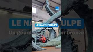 Le Nautipoulpe une statue en bronze du monstre marin de quotVingt Mille Lieues sous les mersquot [upl. by Ave]