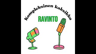 Kompleksinen kaksikko  Ravinto [upl. by Eibocaj]