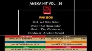 A A Raka Sidan  Pak Bos OFFICIAL VIDEO [upl. by Iaria]