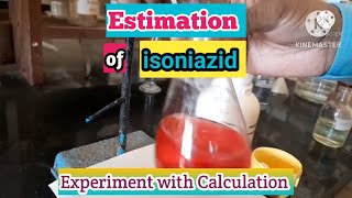 Estimation of isoniazid drugs  Experiment with calculation [upl. by Chamberlain]