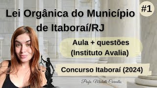 INSTITUTO AVALIA  Lei Orgânica do Município de ItaboraíRJ  Parte 1 [upl. by Arda29]