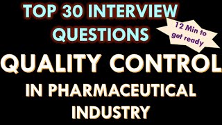 Quality control QC in pharmaceutical industry I 30 Interview questions and answers [upl. by Franzen436]