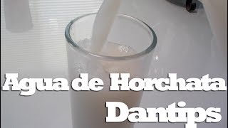 Agua de Horchata receta  Dantips [upl. by Altman]