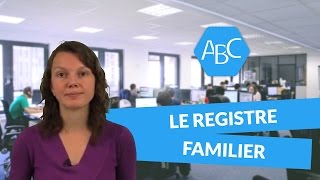 Cours de français  le registre familier [upl. by Adley105]