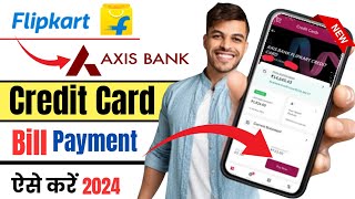 flipkart axis bank credit card bill payment kaise kare  axis bank credit card bill pay kaise kare [upl. by Brout265]