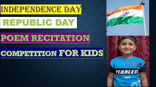 Independence DayRepublic Day poem recitation for kids Patriotism  Competition for kids poem [upl. by Ammann]