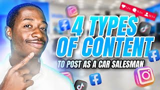 4 Types of Content to Post as a Car Salesman [upl. by Nnylakcaj]