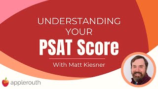 Understanding Your PSAT Score [upl. by Imhsar883]