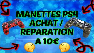 ACHAT MANETTE PS4 A 10 EUROS  TEST  REPARATION [upl. by Ahpla799]