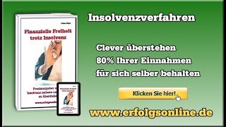 Wie kann ich in der Insolvenz Einkommen behalten  »Finanzielle Freiheit trotz Insolvenz« hilft [upl. by Fanny118]