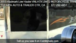 2015 Haulmark Low Hauler VNLH7X12WT2 MOTORCYCLE TRAILER FOR [upl. by Sanoy516]