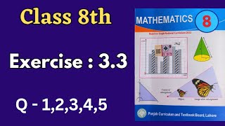 Class 8th Math Exercise 33 Q 12345  New Book [upl. by Akinuahs]