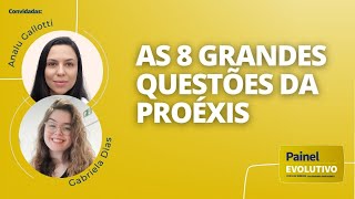 Painel Evolutivo I 8 questões da Proéxis  com Analu Gallotti e Gabriella Dias [upl. by Ailak]