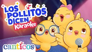 Karaoke quotLos Pollitos Dicenquot 🎉  Preschool Spanish Songs  canticosworld🐥🎵 [upl. by Ettinger513]