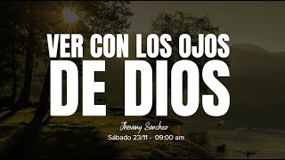 Ver con los ojos de Dios  Jhovany Sánchez [upl. by Armillda]