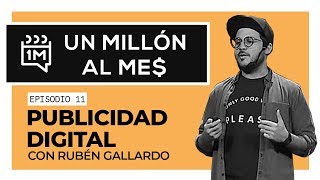 11  Publicidad Digital con Rubén Gallardo [upl. by Siraj961]