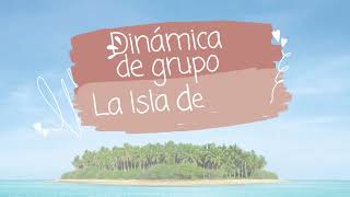 Dinámica de Grupo Isla Desierta [upl. by Cooperman803]