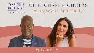 Astrology vs Spirituality with Chani Nicholas [upl. by Nonnaer712]