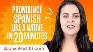 How to Pronounce Spanish Like a Native Speaker [upl. by Okihsoy]