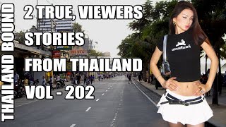 2 VIEWERS STORIES FROM BANGKOK THAILAND – VOL 202 [upl. by Ellasal]