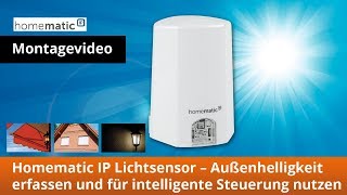 Außenhelligkeit erfassen und für intelligente Steuerungen im Smart Home nutzen  HmIPSLO [upl. by Suoinuj279]