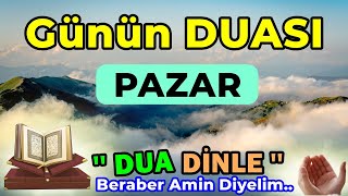 PAZAR GÜNÜ DUASI DİNLE  Huzur ve Bereket için DUALAR [upl. by Lodie]