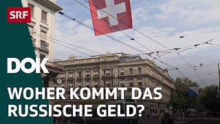 Russengeld in der Schweiz – Von Geschäften Gesetzeslücken und Geldwäscherei  DOK  SRF [upl. by Betthezul]