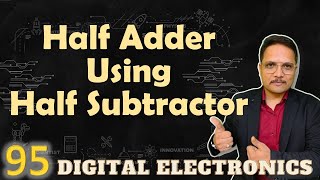 Half Adder Implementation with Half Subtractor Designing Circuit and Process [upl. by Foote]