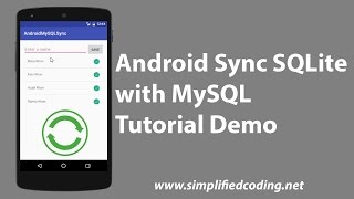 Android Sync SQLite with MySQL Tutorial Demo [upl. by Namra171]