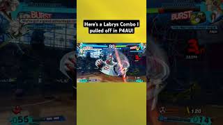 P4AU Labrys Combo persona4arenaultimax back2back persona4golden [upl. by Ahsenac]