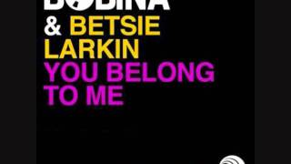 Bobina amp Betsie Larkin  You Belong To Me DJ HaLF Remix [upl. by Brelje512]