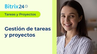 Bitrix24 Tareas y Proyectos [upl. by Maggs]