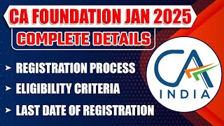 CA Foundation Jan 2025 Registration Process Eligibility Criteria Last Date of Registration  ICAI [upl. by Roseanna]