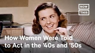 Sexist PSAs From The 40s and 50s Show How Far Women Have Come  NowThis [upl. by Corty]