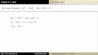 Zadanie 27a  matura z matematyki Równanie wielomianowe zestaw 1 [upl. by Risan]