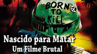 NASCIDO PARA MATAR│UM FILME BRUTAL [upl. by Cock]