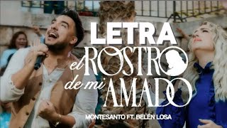 El rostro de mi amado letras Montesanto y Belen Losa Música cristiana [upl. by Anura]