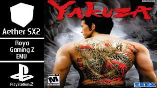 Yakuza Gameplay PS2 3X Settings Aether SX2  SD7Gen2 [upl. by Hunfredo]