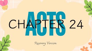 The Acts of the Apostles Ch 24bible lordrecovery englishlearning [upl. by Lecia324]